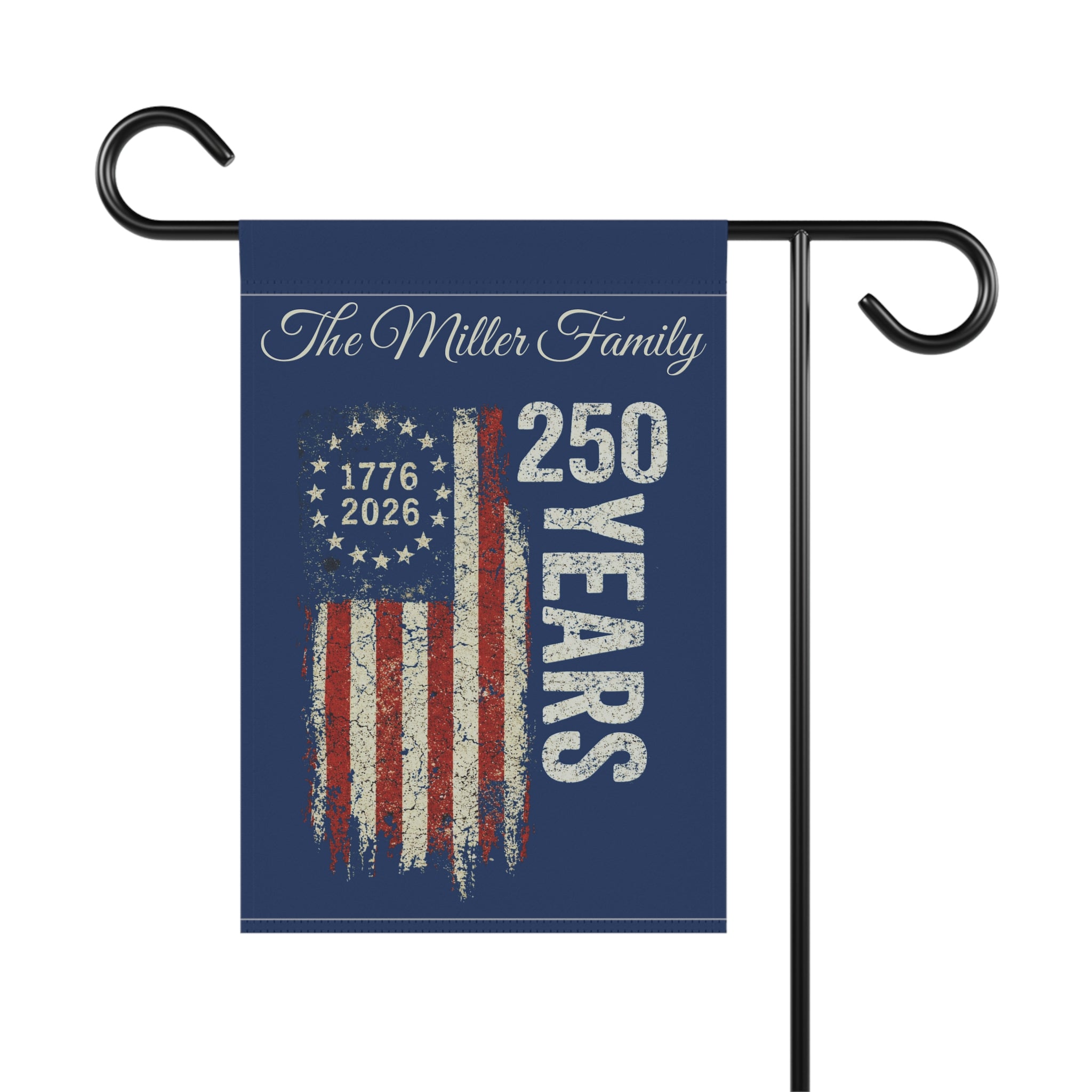 Patriotic 250 Years Garden Flag – Personalized The Family 1776–2026 Americana Banner